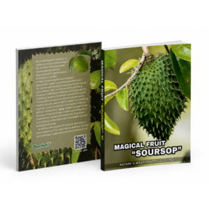 PAGES 49 GUIDE BOOK OF MAGICAL FRUIT "SOURSOP" Nature’s Most Powerful Secret | Health Benefits, Nutrition & Natural Healing Guide |